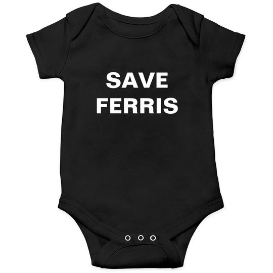 Discover Save Ferris Basic Onesies