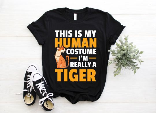 Discover This Is My Human Costume I'm Really A Tiger Tigers Lovers Gifts T-Shirt,