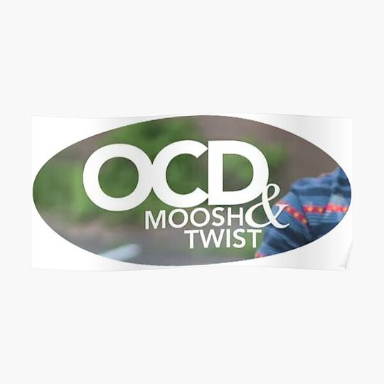 Discover OCD Moosh & Twist Premium Matte Vertical Poster