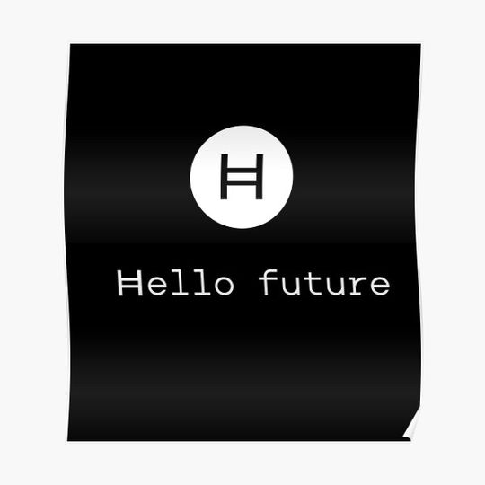 Discover Hedera Hashgraph, Hello Future, HBar Token Crypto, HBAR Coin, Crypto Gift Premium Matte Vertical Poster