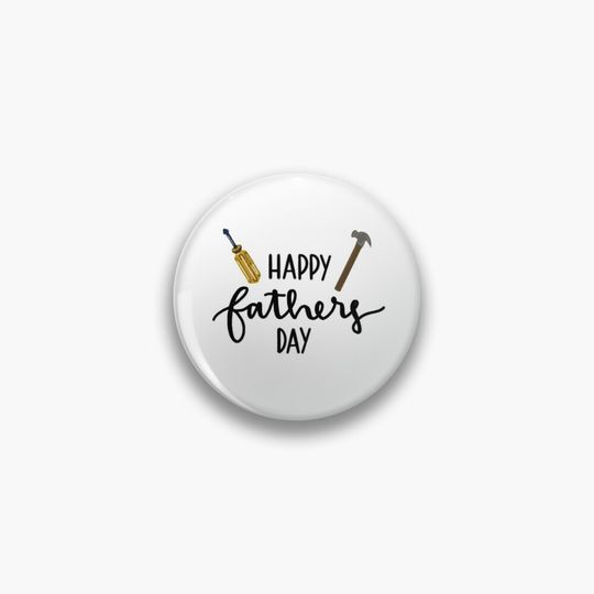 Discover Happy Fathers Day Pin
