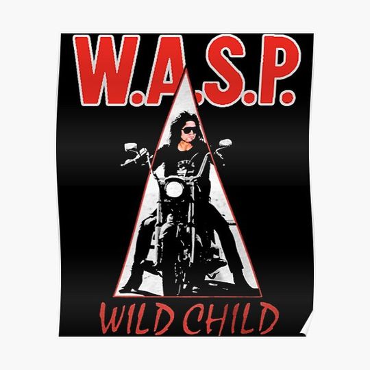 Discover WASP Wild Child Enhanced Premium Matte Vertical Poster