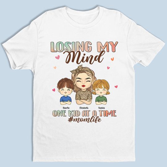 Discover Losing My Mind One Kid At A Time, That's A Pretty Cool Mom Life - Family Personalized Custom Unisex T-shirt
