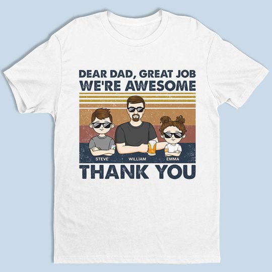 Discover Dear Dad, Great Job I'm All Awesome Thank You Young