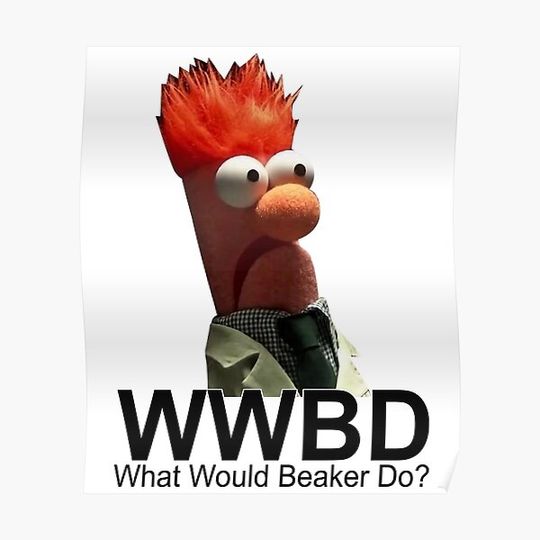 Discover What Would Beaker Do Beaker Premium Matte Vertical Poster