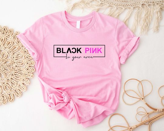 Discover Black Pink In Your Area Shirt, BLackPink Merch Gift T-shirt, Korean Pop Lover Shirts, BlackPink Fandom