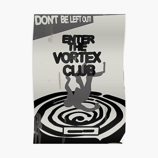 Discover Enter the Vortex Club Poster Premium Matte Vertical Poster
