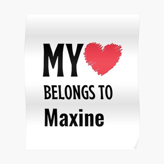 Discover My Belongs To Maxine Premium Matte Vertical Poster