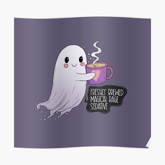 Discover Freshly brewed magical rage sedative ghost Premium Matte Vertical Poster
