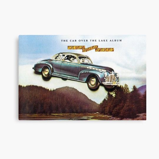 Discover Ozark Mountain Daredevils: The Car Over The Lake Album Canvas