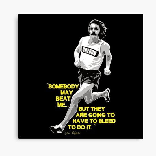 Discover Steve Prefontaine Quote Canvas
