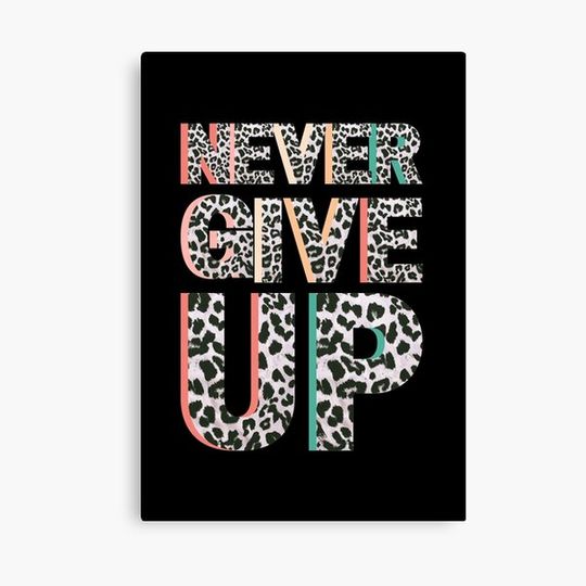 Discover Never give up | motivational gift idea Canvas