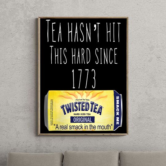 Discover Don’t get it twisted tea Premium Matte Vertical Poster