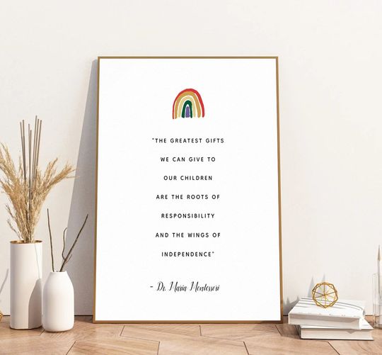 Discover The Greatest Gifts We Can Give To Our Children Maria Montessori Quote Poster