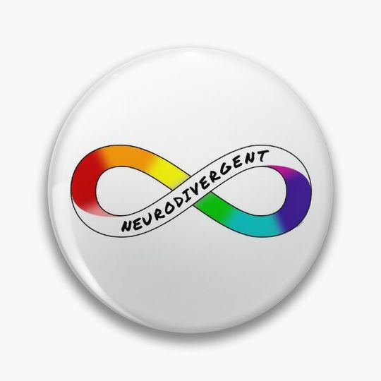 Discover Neurodivergent - Rainbow Infinity Symbol for Neurodiversity Actually Autistic Pride Asperger's Autism ASD Acceptance & Support Pin Button