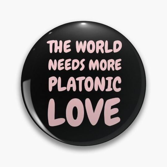 Discover Platonic Love badge colour 3 on black Pin Button