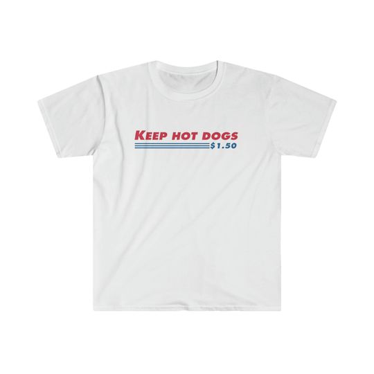 Discover Costco Wholesale "Keep Hot Dogs 1.50" Funny Parody T Shirt