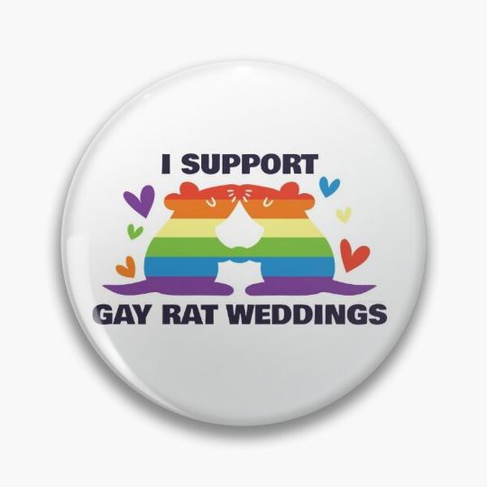 Discover I Support Gay Rat Weddings - Gay Rat Wedding Pride Pin Button