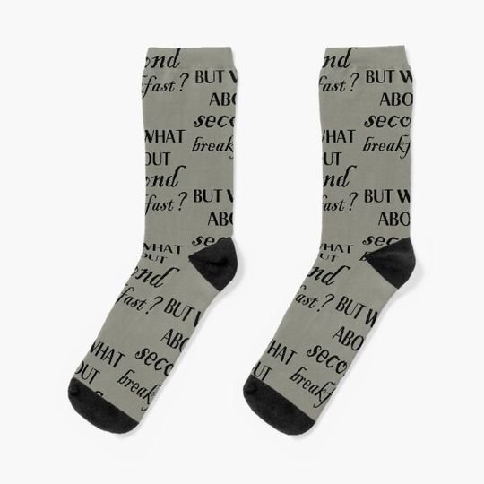 Discover but what about second breakfast Socks