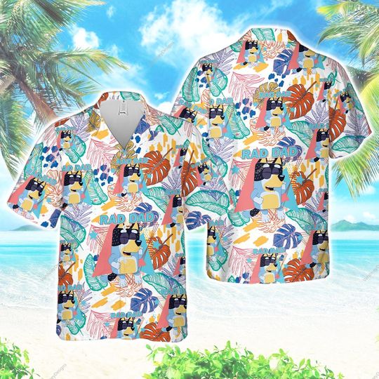 Discover BlueyDad Rad Dad Hawaiian Shirt, Bandit Heeler Shirt