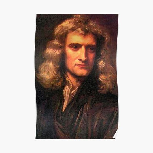 Discover Sir Issac Newton, Philosopher, Mathematician, Scientist Premium Matte Vertical Poster