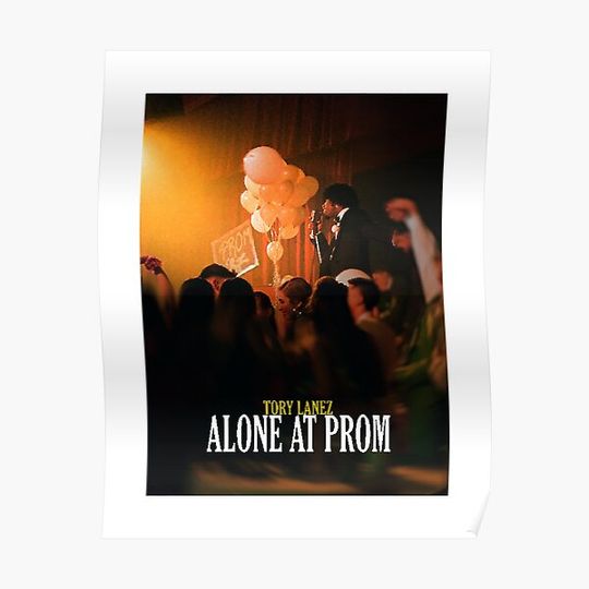 Discover ALONE AT PROM - TORY LANEZ Premium Matte Vertical Poster