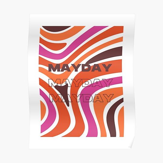 Discover Mayday Mayday Premium Matte Vertical Poster