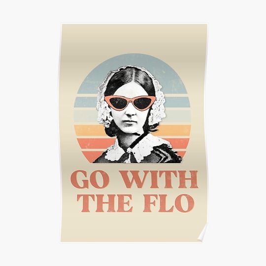 Discover Nurse practitioner- florence nightingale go with the flo Design Premium Matte Vertical Poster