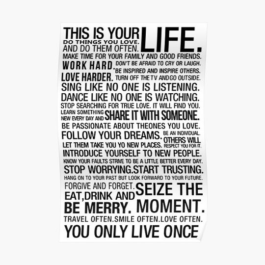 Discover THIS IS YOU LIFE, LIVE YOUR LIFE, DO WHAT YOU LOVE Premium Matte Vertical Poster