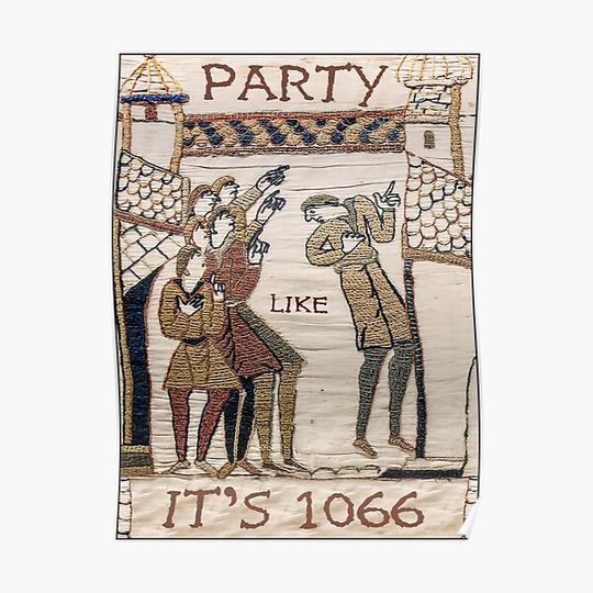 Discover Party Like It Is 1066 (Bayeux Tapestry) Premium Matte Vertical Poster