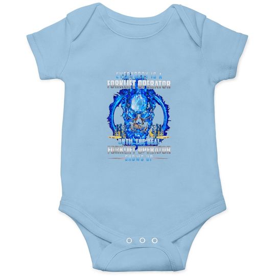 Discover Everybody Is A Forklift Operator Onesie