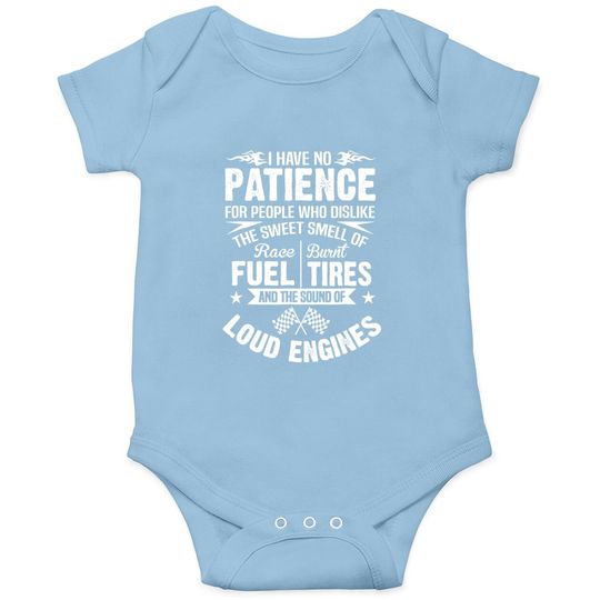 Discover Funny Drag Racing Onesie No Patience Race Fuel Burnt Tires