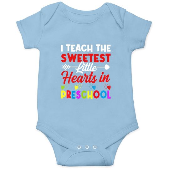 Discover Preschool Teacher I Teach The Sweetest Little Hearts Onesie Onesie