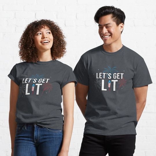 Discover Let's Get Lit July 4th T-Shirt