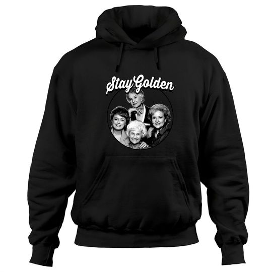 Discover The Golden Girls Stay Golden Hoodie