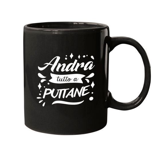 Discover Everything will go to whore - everything will go well Mugs