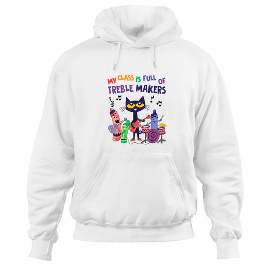 Discover My Class Is Full Of Treble Makers Music Teacher Lovers Hoodie