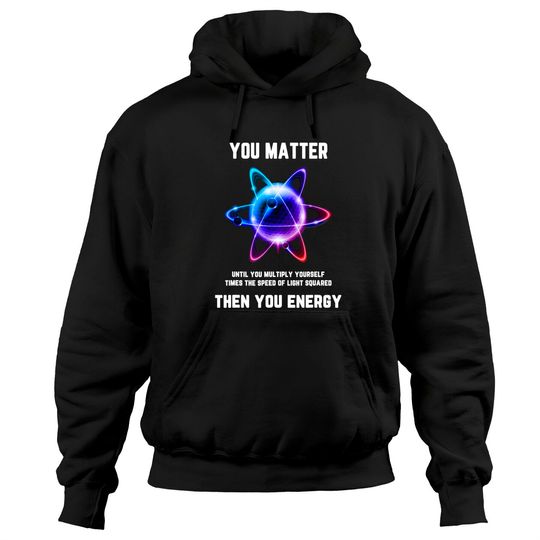 Discover You Matter Energy Hoodie