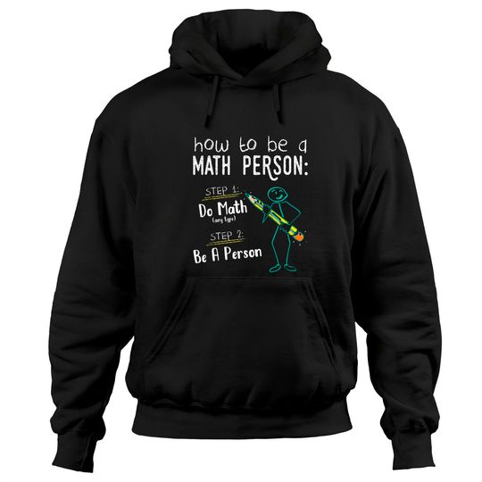 Discover How To Be A Math Person Hoodie