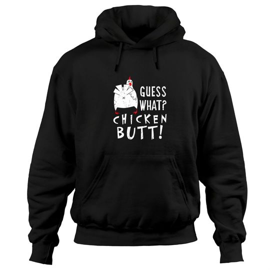Discover Guess What Chicken Butt Chicken Whisperer Farm Lover Farmer Hoodie