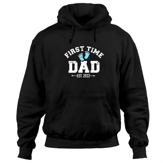 Discover First time dad 2022 Hoodies