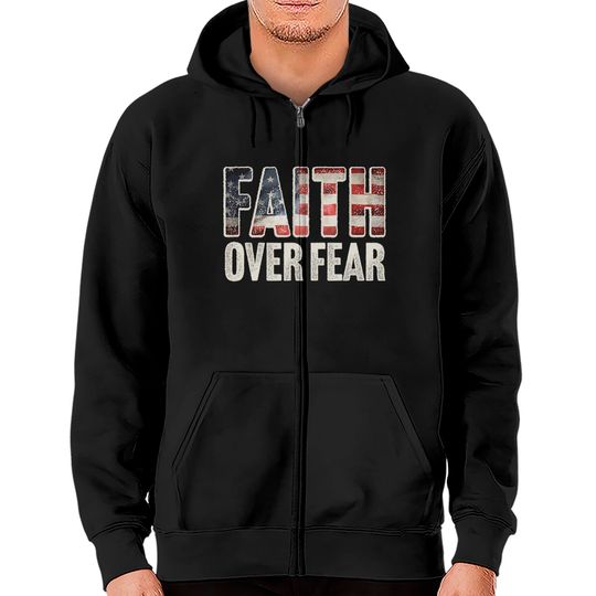 Discover Faith Over Fear Christian Flag Patriotic Religious Gift Zip Hoodie