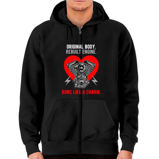 Discover Original Body Rebuilt Engine Runs Like A Charm Zip Hoodie