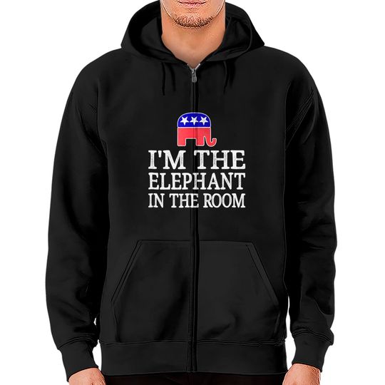 Discover I'm The Elephant In The Room - Republican Conservative Zip Hoodie
