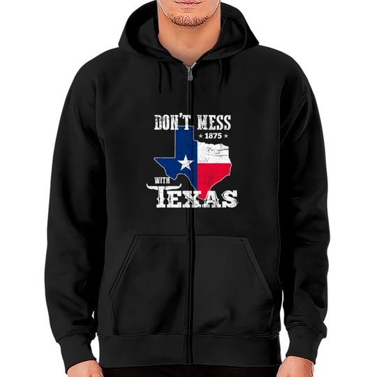 Discover Don't Mess With Vintage Texas Zip Hoodie
