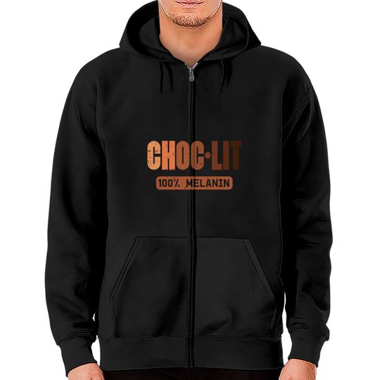 Discover Choc Lit Melanin Black Pride History Zip Hoodie
