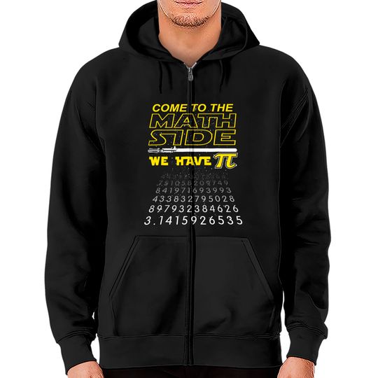 Discover Come To The Math Side We Have Pi  Zip Hoodie