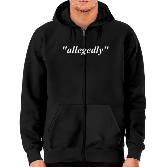 Discover Allegedly Lawyer Attorney Law School Paralegal Zip Hoodie