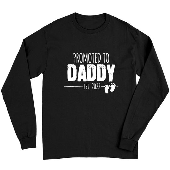 Discover Promoted to Daddy 2022 Soon to be Dad Husband Gift Long Sleeves