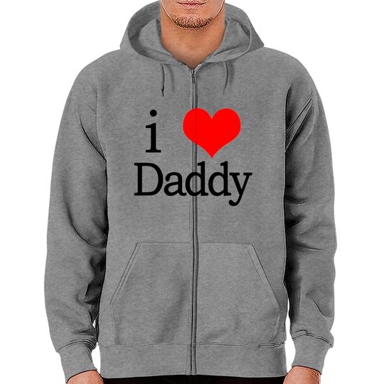 Discover I Love Daddy Zip Hoodie